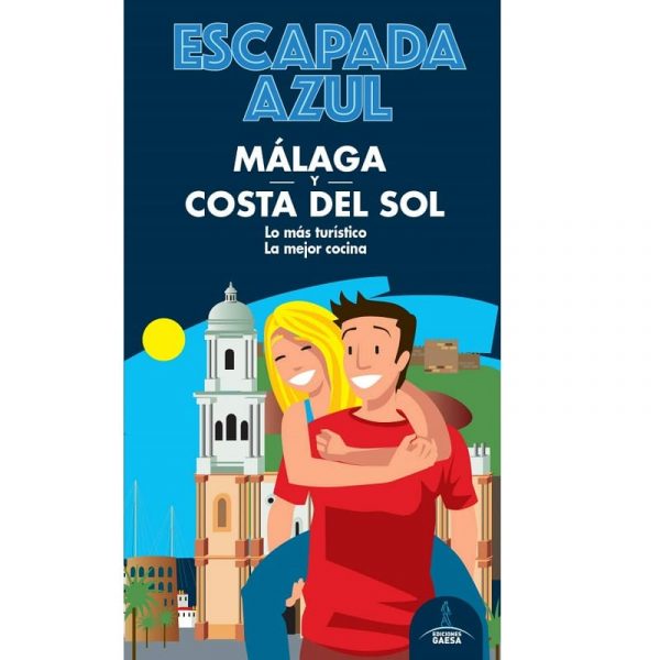 Guia turistica Málaga Costa del sol Escapada (ESCAPADA AZUL) Tapa blanda